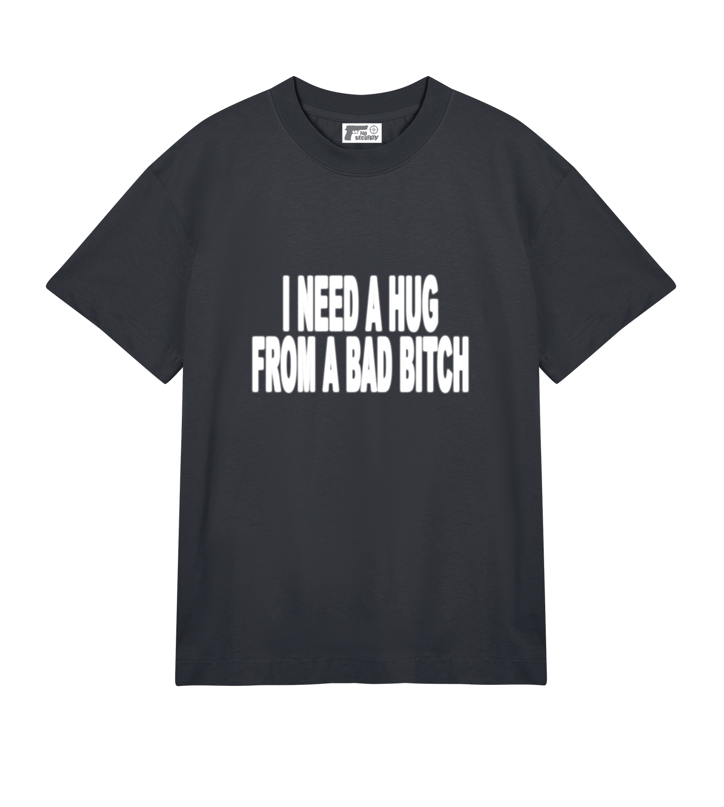 "I NEED A HUG" SHIRT